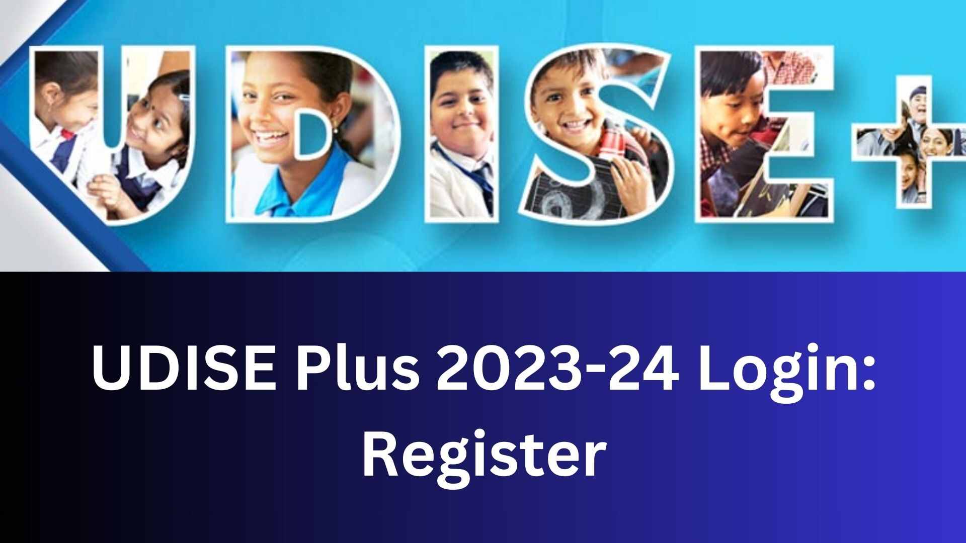 UDISE Plus 202324 Login Register & Access School Data Online